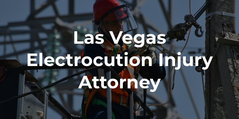 Las Vegas Electrocution Injury Attorney