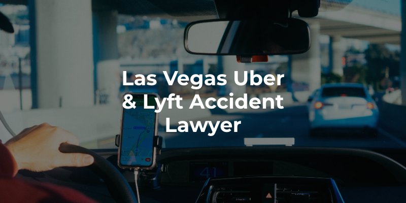 Las Vegas Uber & Lyft Accident Lawyer