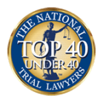 National Top 40 Under 40 Trial Lawyers