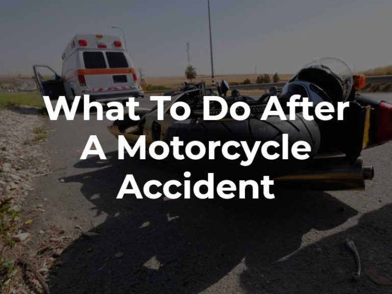 7 Things To Do After A Motorcycle Accident - DAM Firm