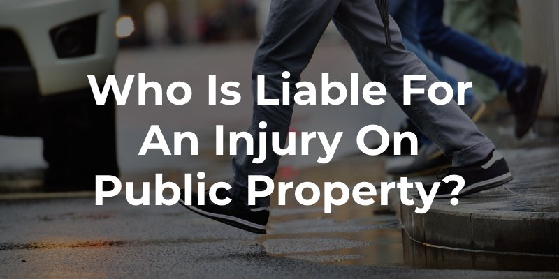 Who is Liable for an Injury on Public Property