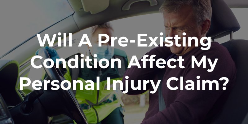 Will a Pre-Existing Condition Affect My Personal Injury Claim