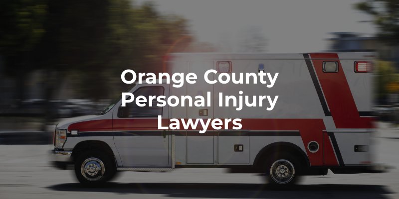 Orange County Personal Injury Lawyer