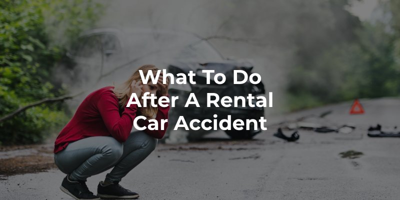 What To Do After a Rental Car Accident