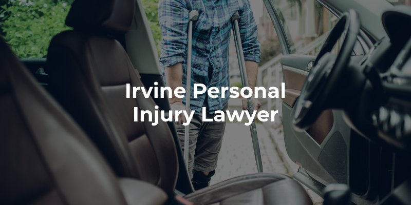 Irvine Personal Injury Lawyer