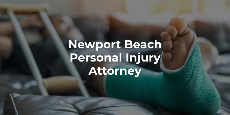 Newport Beach Personal Injury Attorney