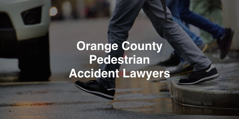 Orange County Pedestrian Accident Lawyers