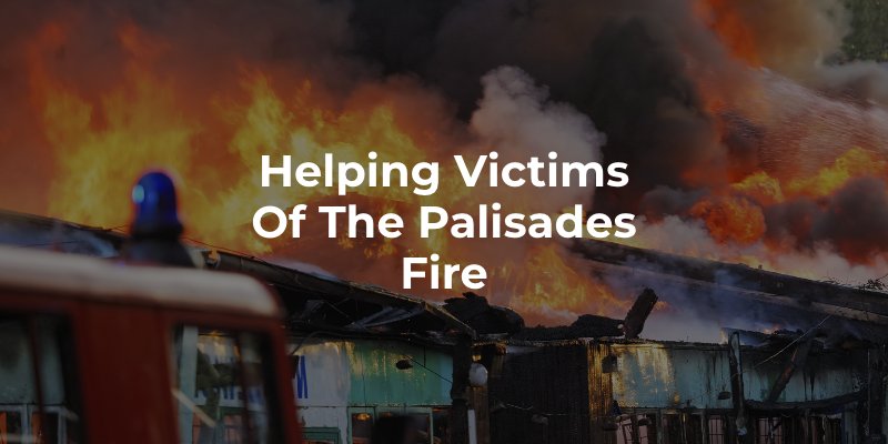 Helping Victims of the Palisades Fire