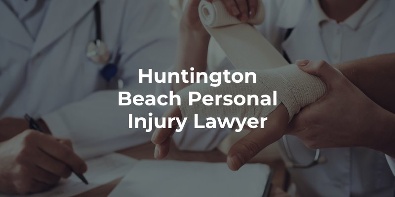 Huntington Beach Personal Injury Lawyer