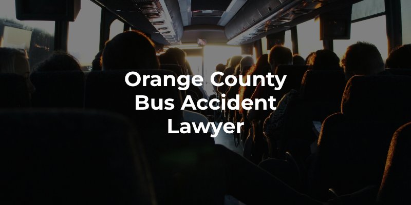 Orange County Bus Accident Lawyer 