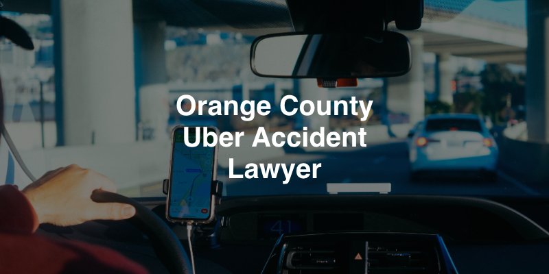 Orange County Uber Accident Lawyer 